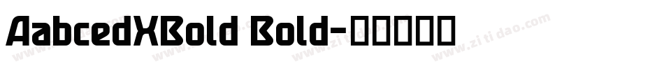 AabcedXBold Bold字体转换